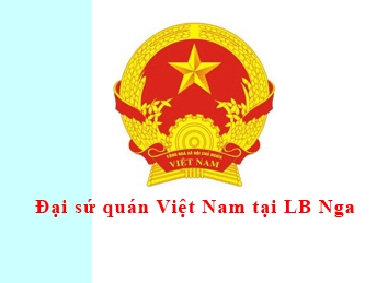 Thông báo của Ban công tác cộng đồng - Đại sứ quán VN tại LB Nga (27/4/2017)
