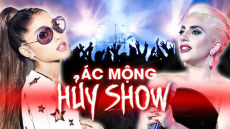''Cơn ác mộng'' hủy show ngày càng lan rộng: Người mua vé phải đối diện ra sao cho phải?