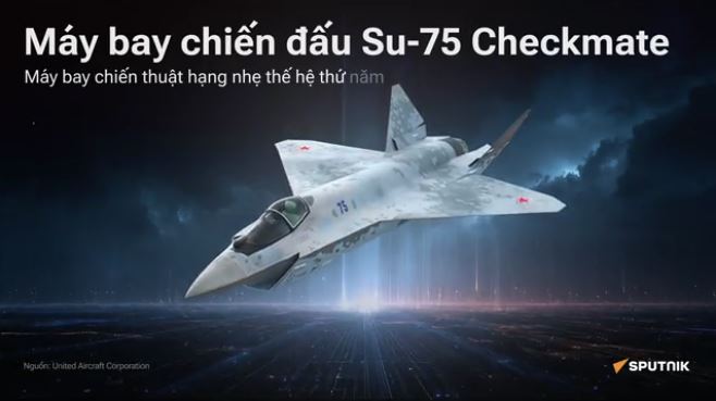 Máy bay chiến đấu thế hệ thứ năm mới của Nga Su-75 Checkmate