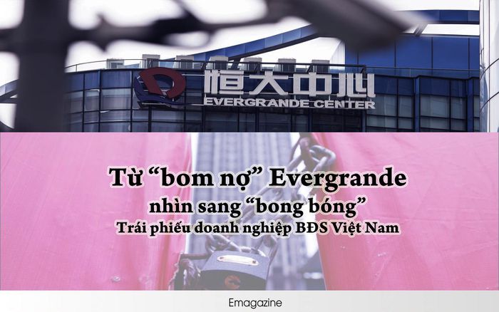 'Bom nợ' Evergrande và tiếng chuông cảnh tỉnh đối với Việt Nam