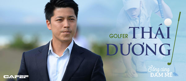 Golfer chuyên nghiệp Việt Nam từ giã sự nghiệp để làm công chức nhà nước: “Tôi không tiếc bởi khi ấy golf bùng nổ, mình chậm là golf chậm mấy bước”