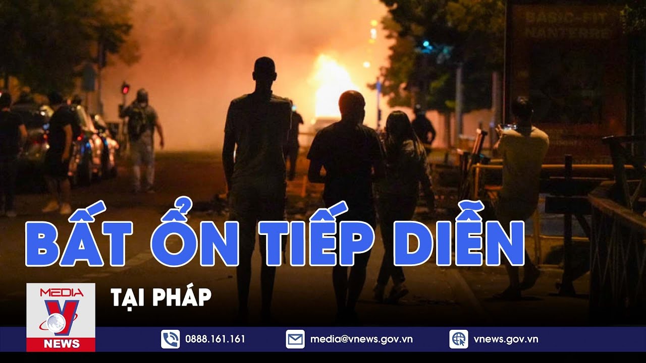 Bất ổn tiếp diễn tại Pháp