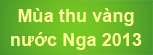 Mùa thu vàng nước Nga 2013