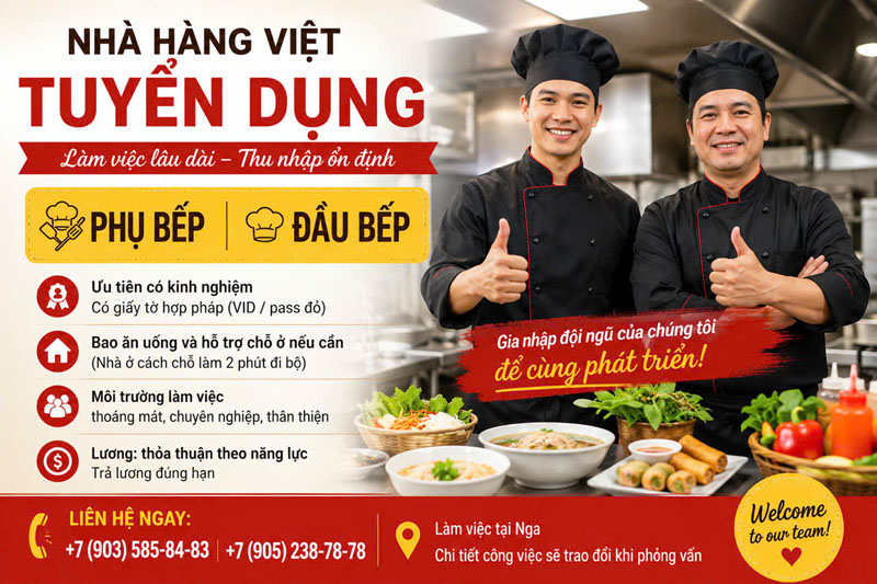 TUYỂN DỤNG: Nhà hàng Việt cần tuyển nhân viên bếp (Tel.: +7 903 585-84-83; +7(905 238-78-78)