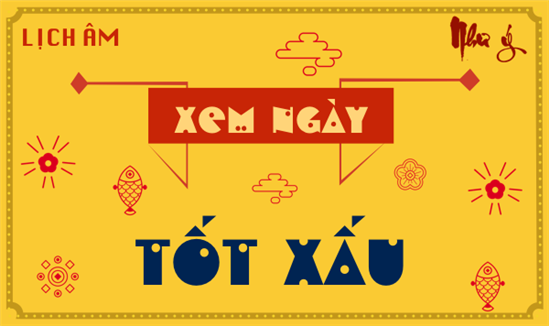 Xem ngày tốt, xấu hôm nay
